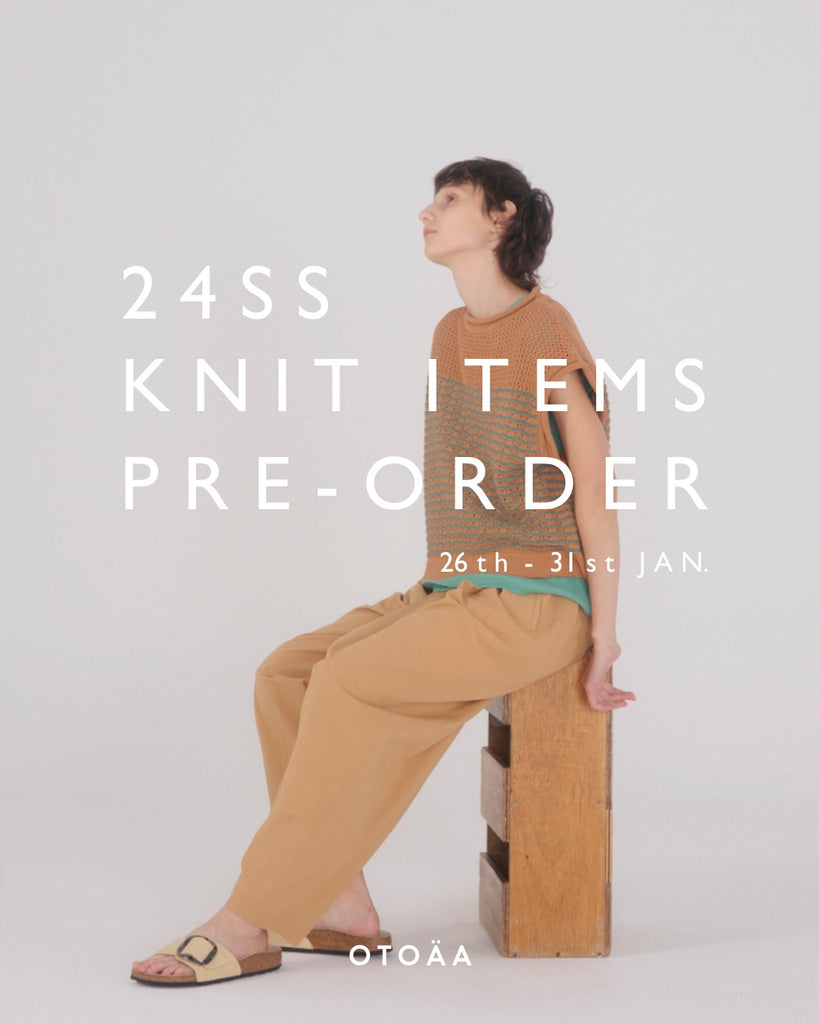 2024 S / S KNIT ITEMS  PRE-ORDER
